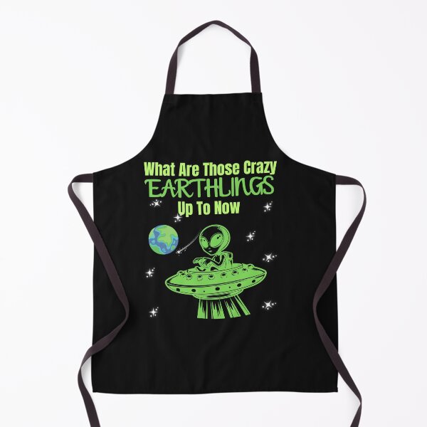 Item preview, Alien What Are Those Crazy Earthlings Up To Now designed and sold by AlienOccupation.
