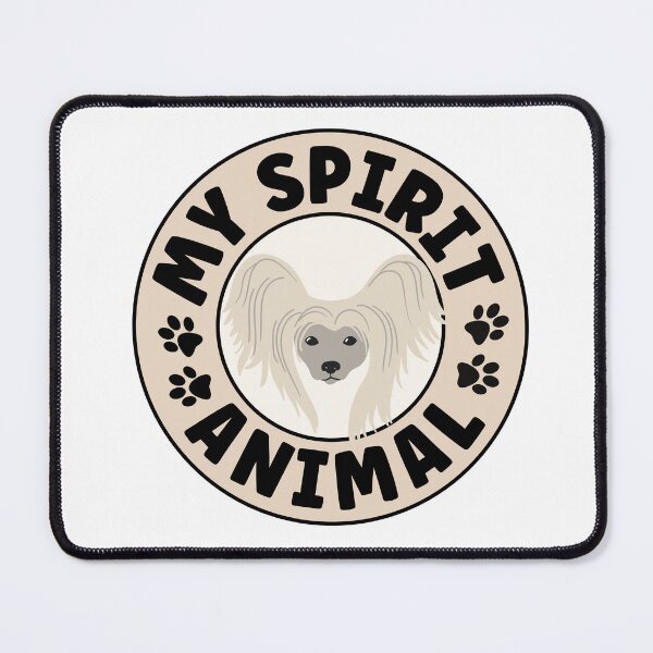Item preview, Chinese Crested Is My Spirit Animal designed and sold by TheAnimalZ00.