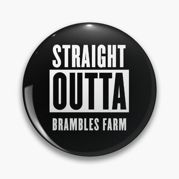 Item preview, Straight Outta Brambles Farm designed and sold by Logo-A-GoGo.