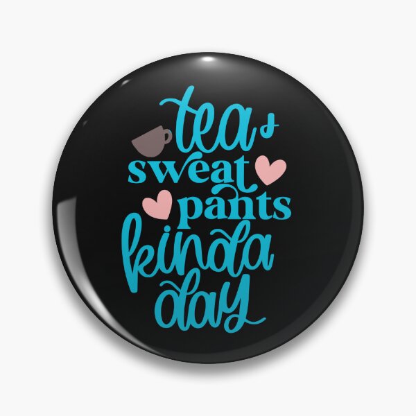 Item preview, Tea And Sweatpants Kinda Day designed and sold by AlienOccupation.