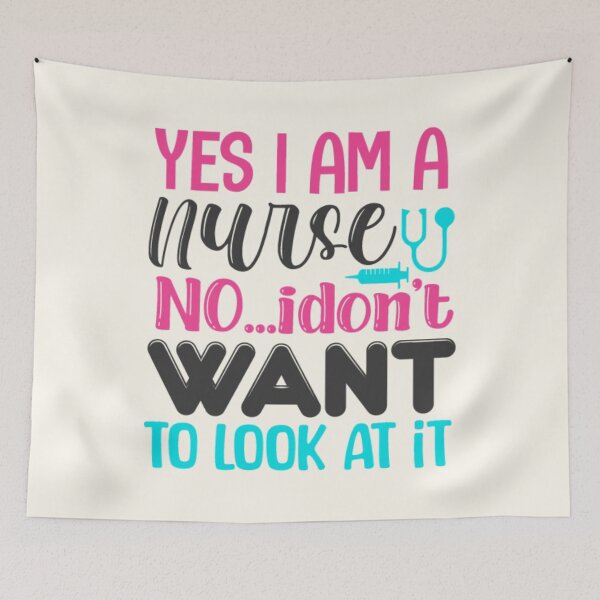 Item preview, Yes, I Am a Nurse, and No, I Don't Want to See It! designed and sold by Compass and a Camera.