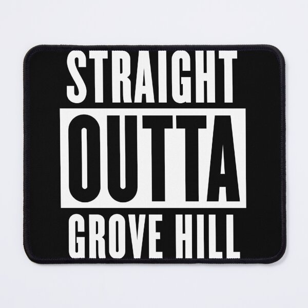 Item preview, Straight Outta Grove Hill designed and sold by Logo-A-GoGo.