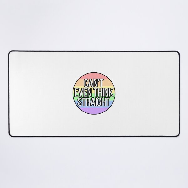 Item preview, Can't Even Think Straight designed and sold by FunnyGayGuy.