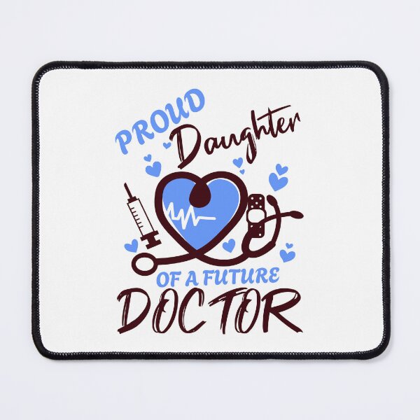 Item preview, Proud Daughter Of A Future Doctor designed and sold by Stick-Artistry.