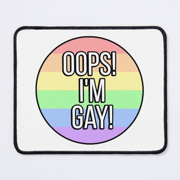 Item preview, Oops! I'm Gay! designed and sold by FunnyGayGuy.