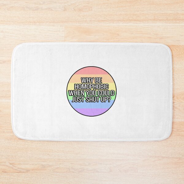 Item preview, Why Be Homophobic When You Could Just Shut Up? designed and sold by FunnyGayGuy.