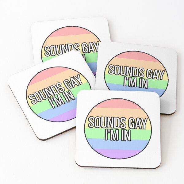 Item preview, Sounds Gay I'm In designed and sold by FunnyGayGuy.