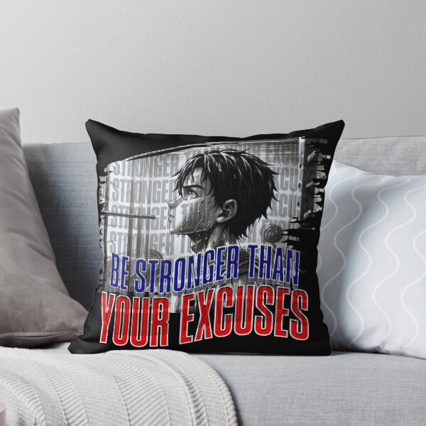 Item preview, Be stronger than your excuses designed and sold by Animetal-Shop.