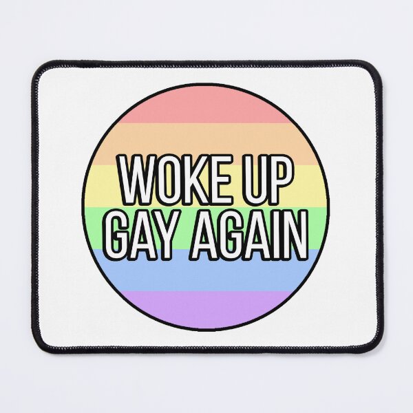 Item preview, Woke Up Gay Again designed and sold by FunnyGayGuy.