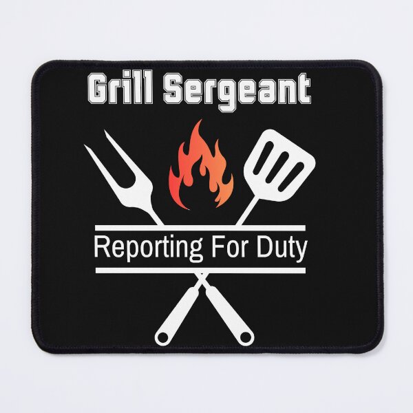 Item preview, Grill Sergeant Reporting For Duty designed and sold by AlienOccupation.