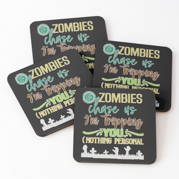 Item preview, Funny If Zombies Chase Us I'm Tripping You designed and sold by AlienOccupation.
