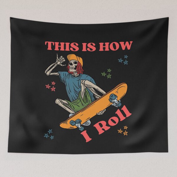 Item preview, Skateboarding Skeleton This Is How I Roll designed and sold by AlienOccupation.