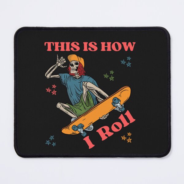 Item preview, Skateboarding Skeleton This Is How I Roll designed and sold by AlienOccupation.