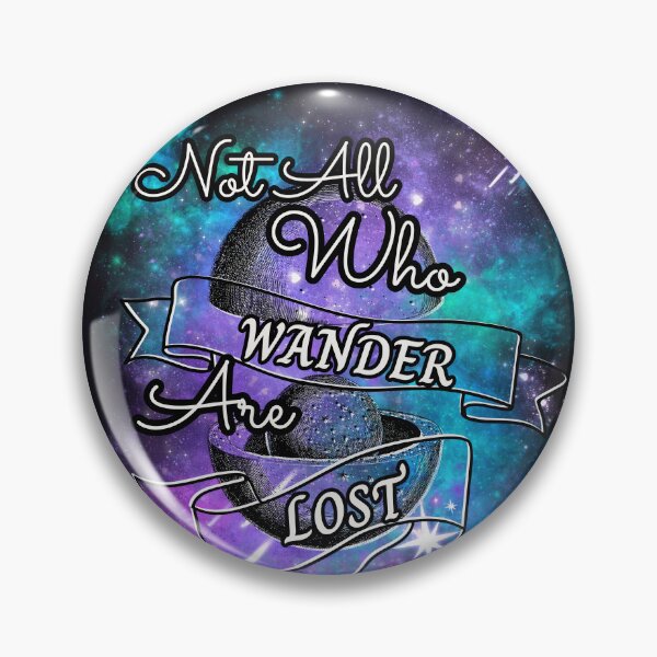 Item preview, Not all who Wander are Lost designed and sold by WhoF.ingKnew.