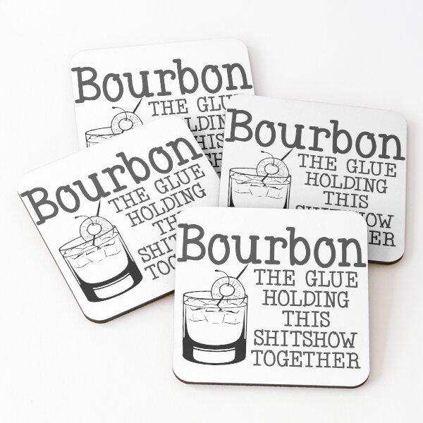Item preview, Bourbon The Glue Holding This Shitshow Together designed and sold by TheStickerForge.