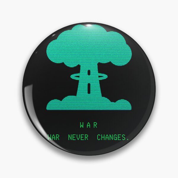 Item preview, War. War never changes. designed and sold by Kas Gimenez.