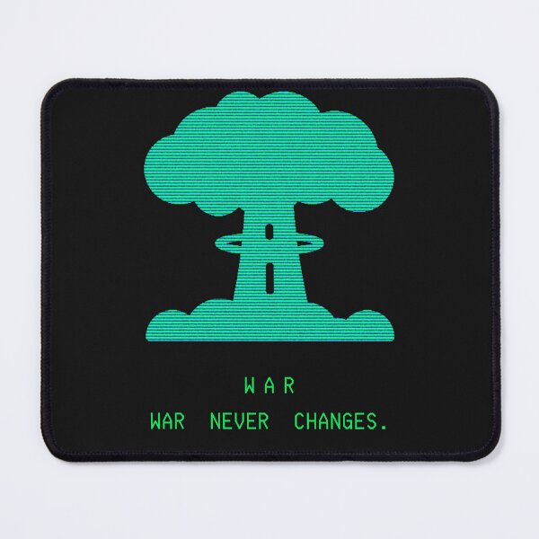 Item preview, War. War never changes. designed and sold by Kas Gimenez.