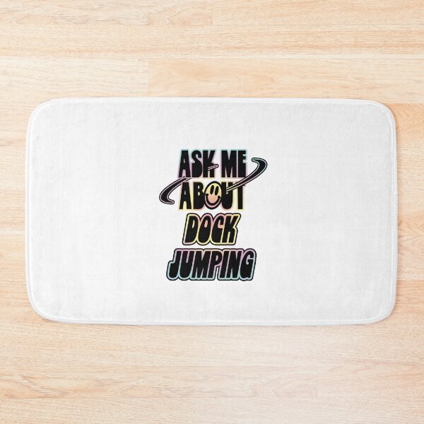 Item preview, Ask Me About Dock Jumping designed and sold by orlumbuspirate.