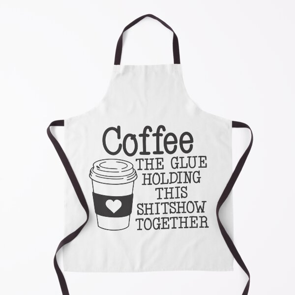 Item preview, Coffee The Glue Holding This Shitshow Together designed and sold by TheStickerForge.