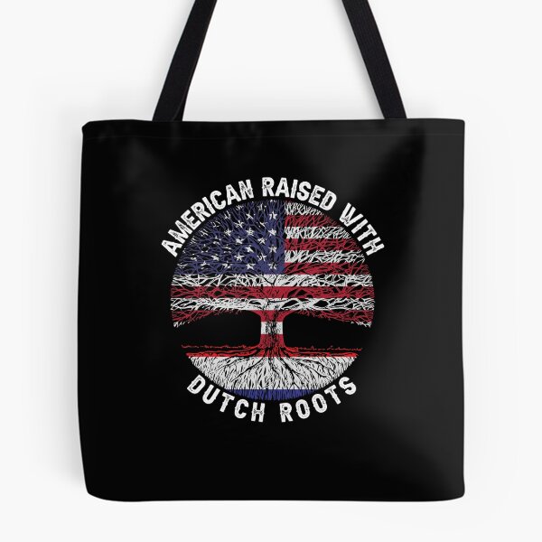 Item preview, American Raised with Dutch Roots designed and sold by OX-tright.