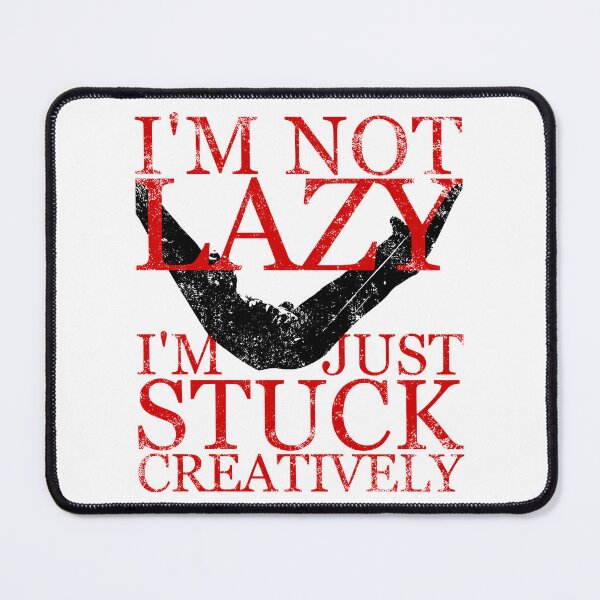 Item preview, Artist Stuck Creatively (not lazy) designed and sold by TKsuited.