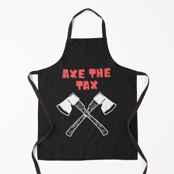 Item preview, Axe The Tax designed and sold by Foglifter.