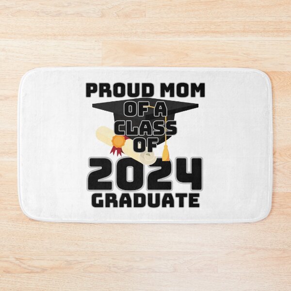 Item preview, PROUD MOM OF A CLASS OF 2024 GRADUATE designed and sold by wildwhimsical.