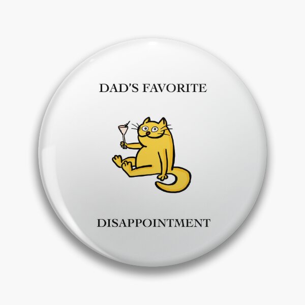 Item preview, Dad’s favorite disappointment  designed and sold by bdoraz.