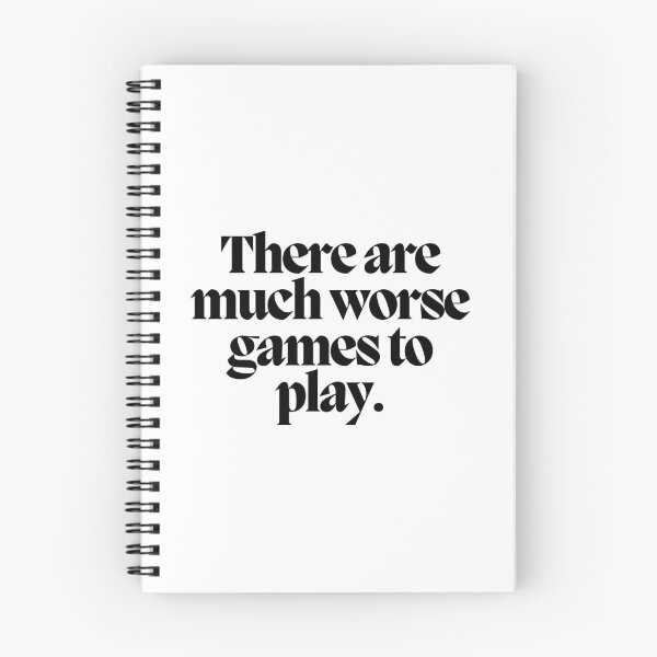 Item preview, There are much worse games to play.  designed and sold by CharmStudio.