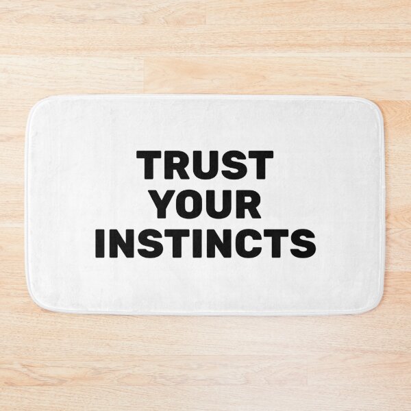 Item preview, Trust your instincts  designed and sold by Inspirationmotivation.