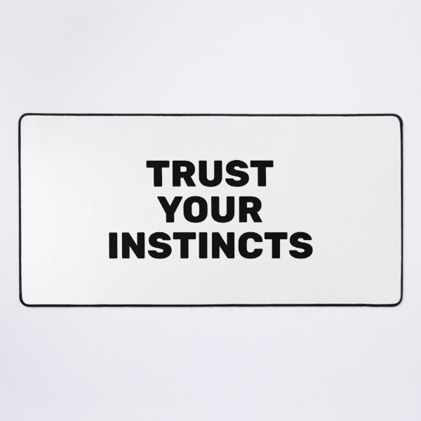 Item preview, Trust your instincts  designed and sold by Inspirationmotivation.