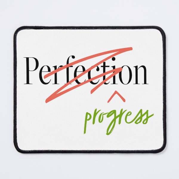 Item preview, Progress Over Perfection designed and sold by Lucyvirgo111.