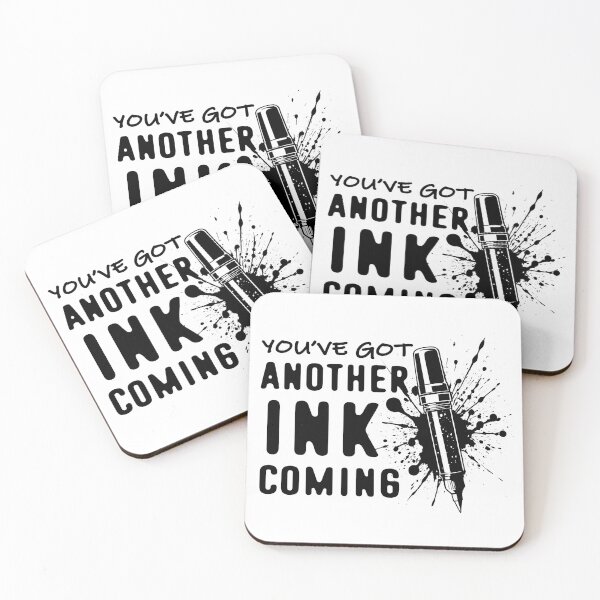 Item preview, You've Got Another INK Coming - Tattoo Artist Funny Quote designed and sold by TMBTM.