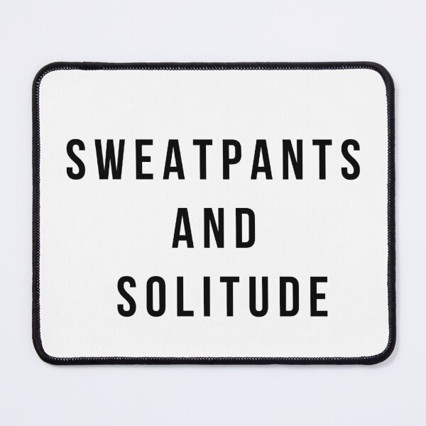 Item preview, Sweatpants And Solitude designed and sold by Purple Fabric.
