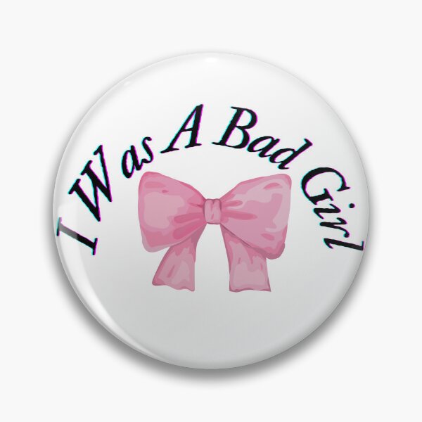 Item preview, I Was a bad girl- Jojo Siwa designed and sold by PresleyRoach.