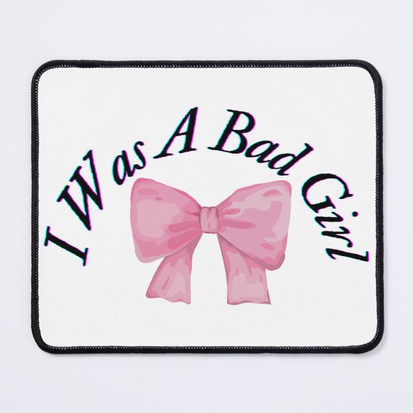 Item preview, I Was a bad girl- Jojo Siwa designed and sold by PresleyRoach.