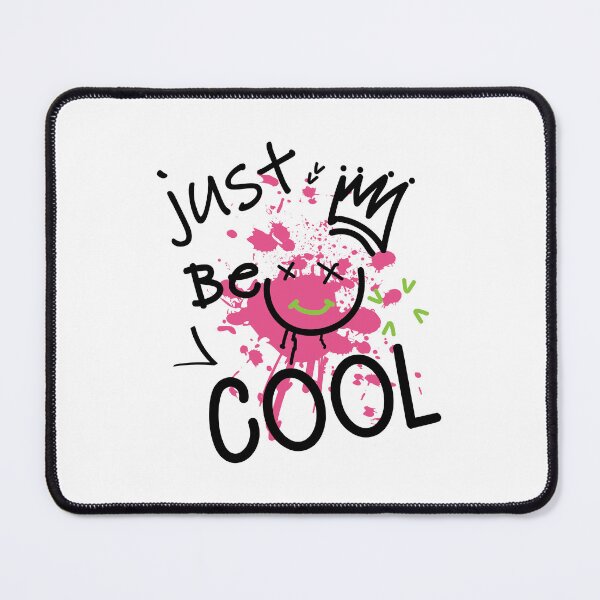 Item preview, JUST BE COOL Slogan Typography. designed and sold by Riva Begum.