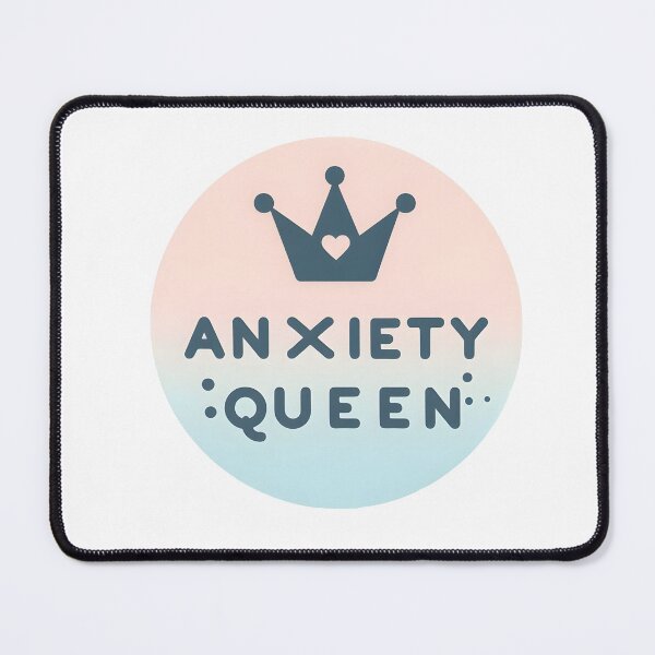 Item preview, Anxiety Queen designed and sold by Hustl3AsUsu4l.