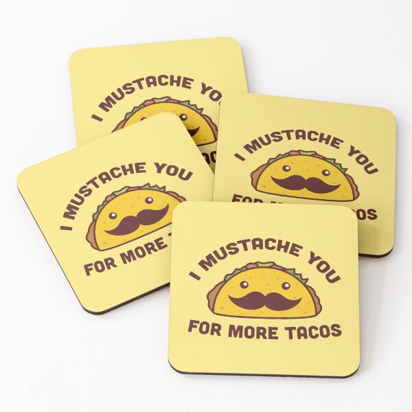 Item preview, I Mustache You For More Tacos designed and sold by vonplatypus.