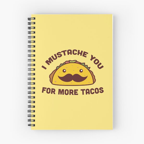 Item preview, I Mustache You For More Tacos designed and sold by vonplatypus.
