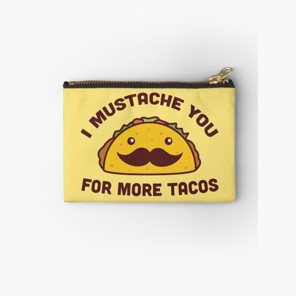 Item preview, I Mustache You For More Tacos designed and sold by vonplatypus.