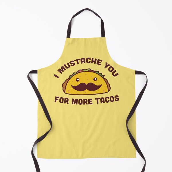 Item preview, I Mustache You For More Tacos designed and sold by vonplatypus.