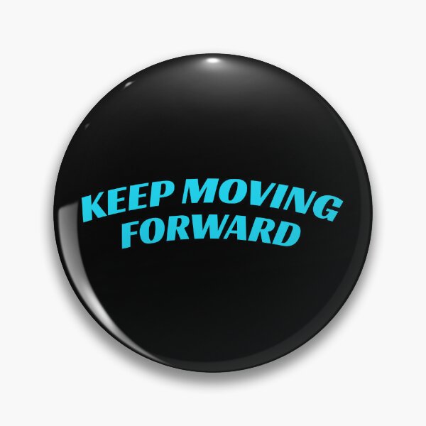 Item preview, keep moving forward designed and sold by KOKOTART.