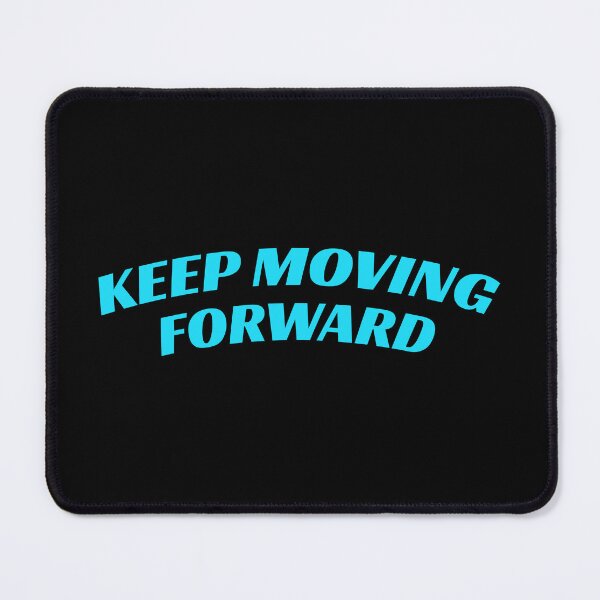 Item preview, keep moving forward designed and sold by KOKOTART.