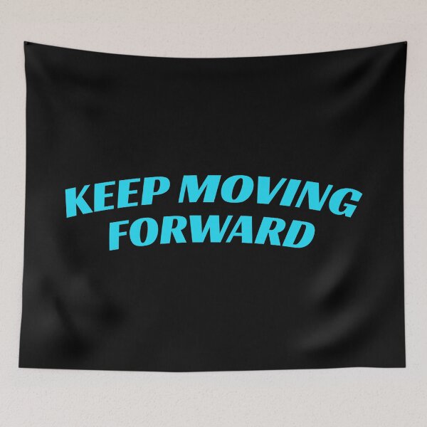 Item preview, keep moving forward designed and sold by KOKOTART.