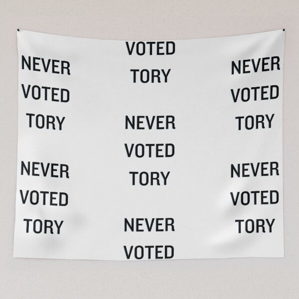 Item preview, Never voted tory designed and sold by kcgfx.