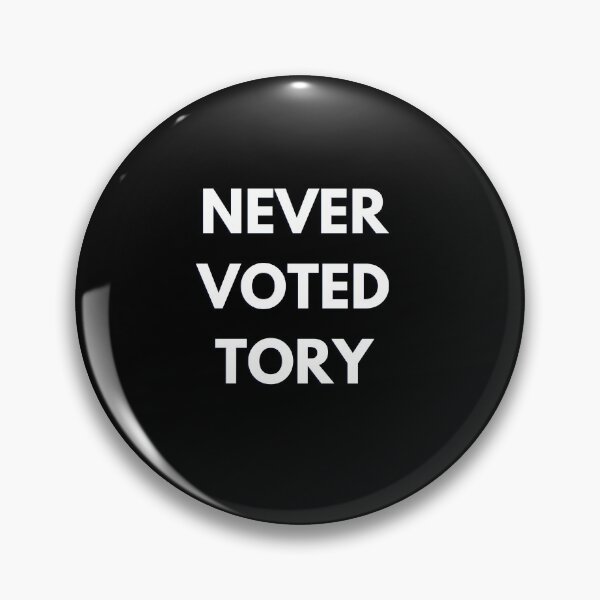 Item preview, Never voted tory designed and sold by kcgfx.