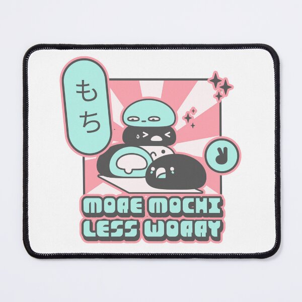 Item preview, More Mochi Less Worry designed and sold by Purple Fabric.