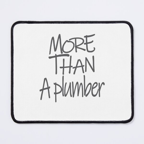 Item preview, More than A Plumber Optimism Saying designed and sold by YAHIA-14.