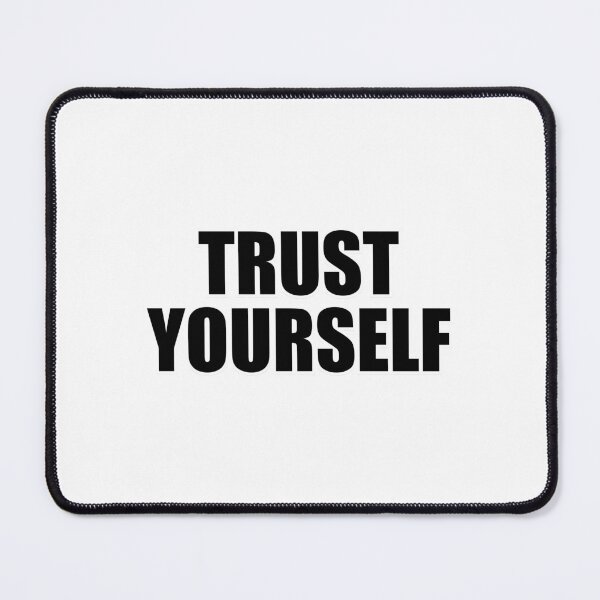Item preview, Trust yourself designed and sold by Inspirationmotivation.